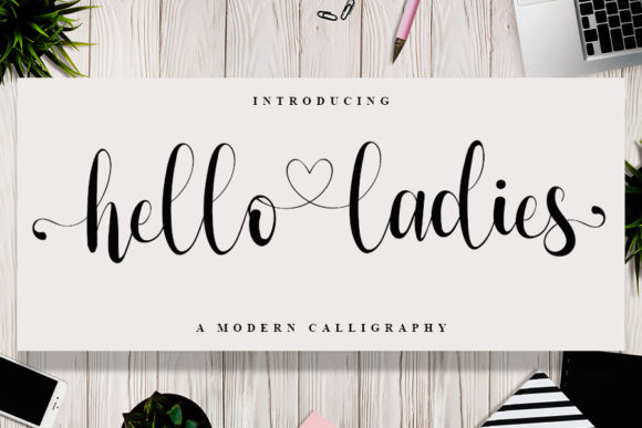 Hello Ladies: A Feminine and Romantic Script Font for Creative Projects